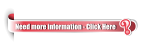 ? Need more information - Click Here