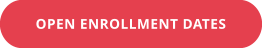 OPEN ENROLLMENT DATES